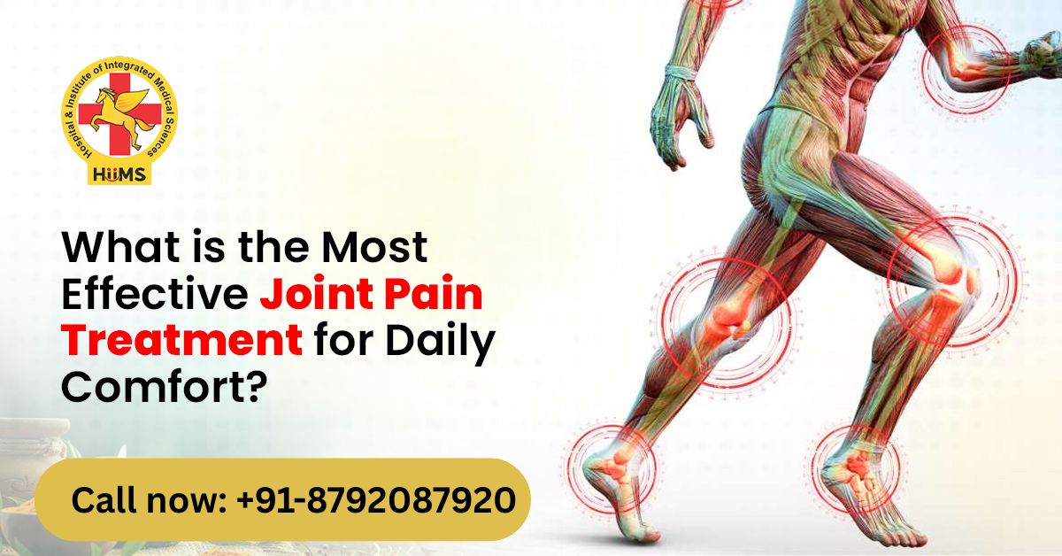 What Is the Most Effective Joint Pain Treatment for Daily Comfort