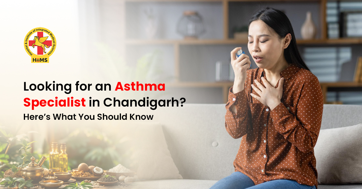 Looking for an Asthma Specialist in Chandigarh Here’s What You Should Know