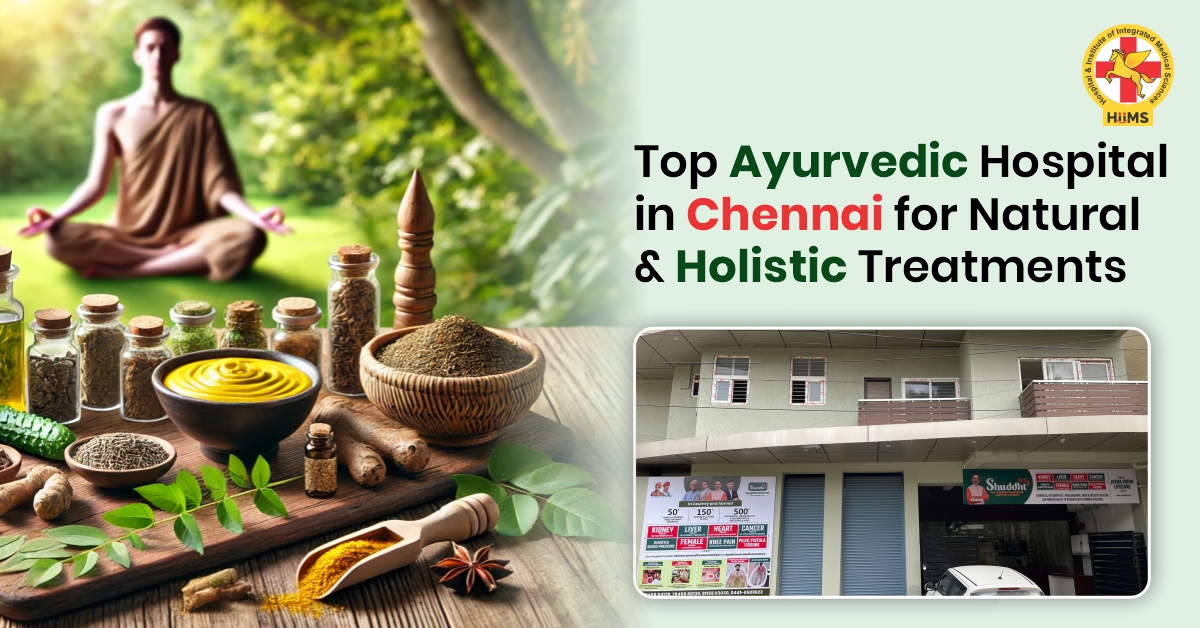 View of the best Ayurvedic hospital in Chennai offering authentic Ayurveda treatments, herbal therapies, and natural healing for complete body and mind wellness.