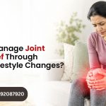 How to Manage Joint Pain Relief Through Simple Lifestyle Changes?