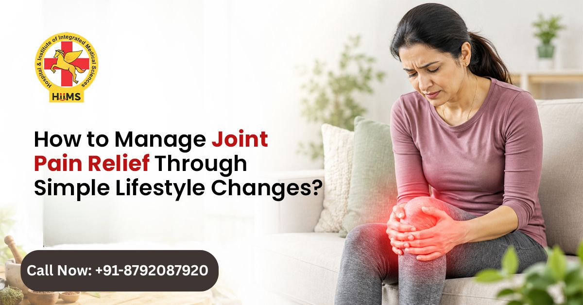 How to Manage Joint Pain Relief Through Simple Lifestyle Changes