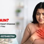 Chest Pain Get Immediate Heart Disease Treatment Near You