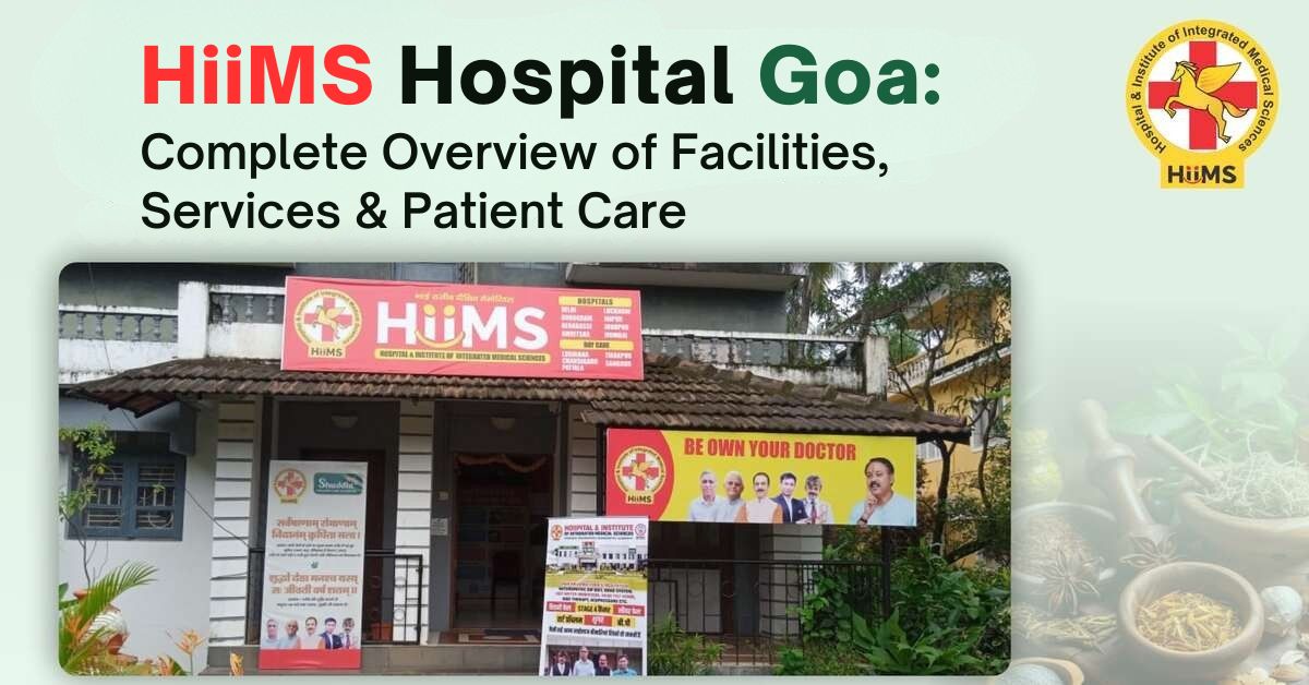 An overview of HiiMS Hospital Goa