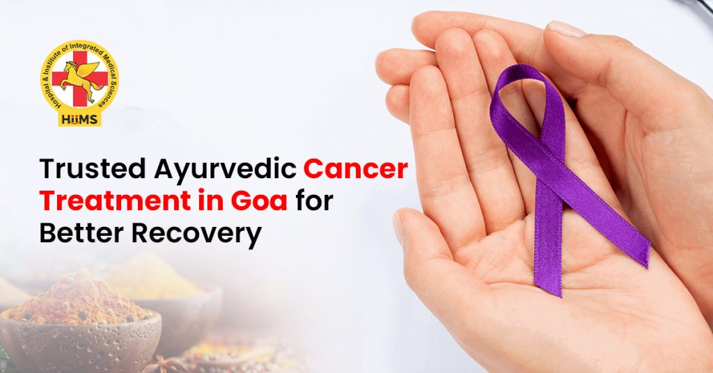 Ayurvedic Cancer Treatment in Goa