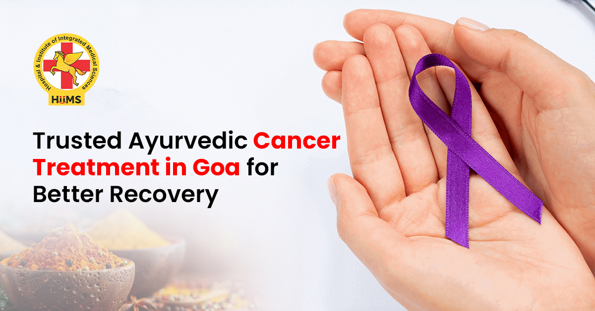 Ayurvedic Cancer Treatment in Goa