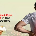 Effective Back Pain Treatment in Goa by Expert Doctors