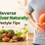 How to Reverse Fatty Liver Naturally: Diet & Lifestyle Tips