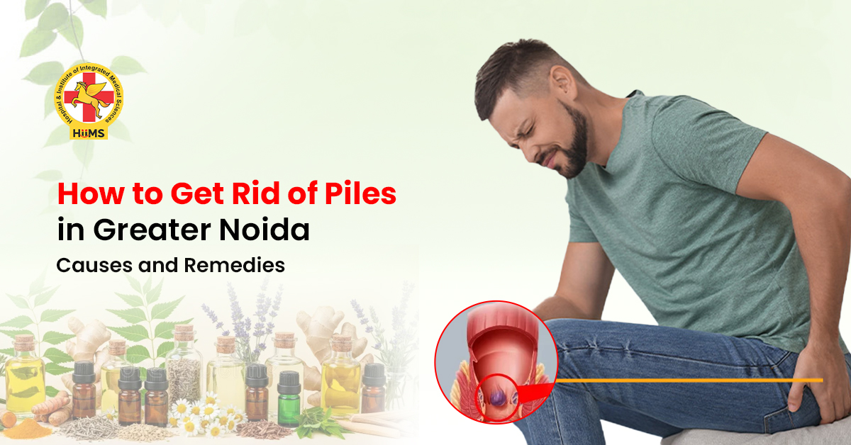 How to Get Rid of Piles in Greater Noida Causes and Remedies
