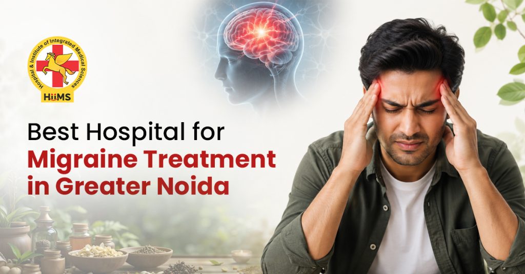 Best Hospital for Migraine Treatment in Greater Noida