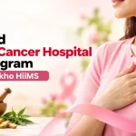 Trusted Breast Cancer Hospital in Gurugram | Jeena Sikho HiiMS