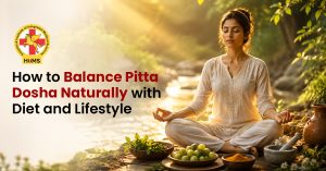 How to Balance Pitta Dosha Naturally with Diet and Lifestyle