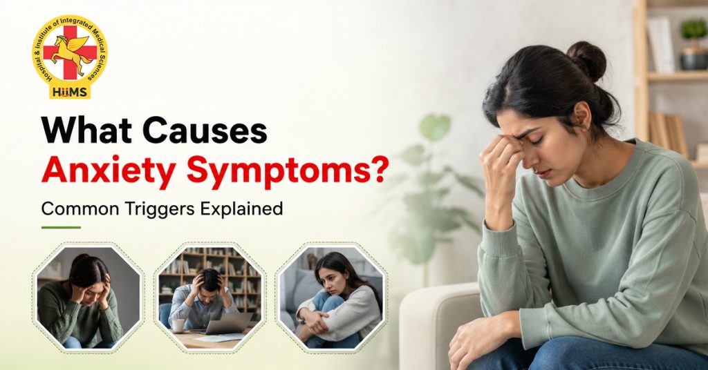 What Causes Anxiety Symptoms Common Triggers Explained