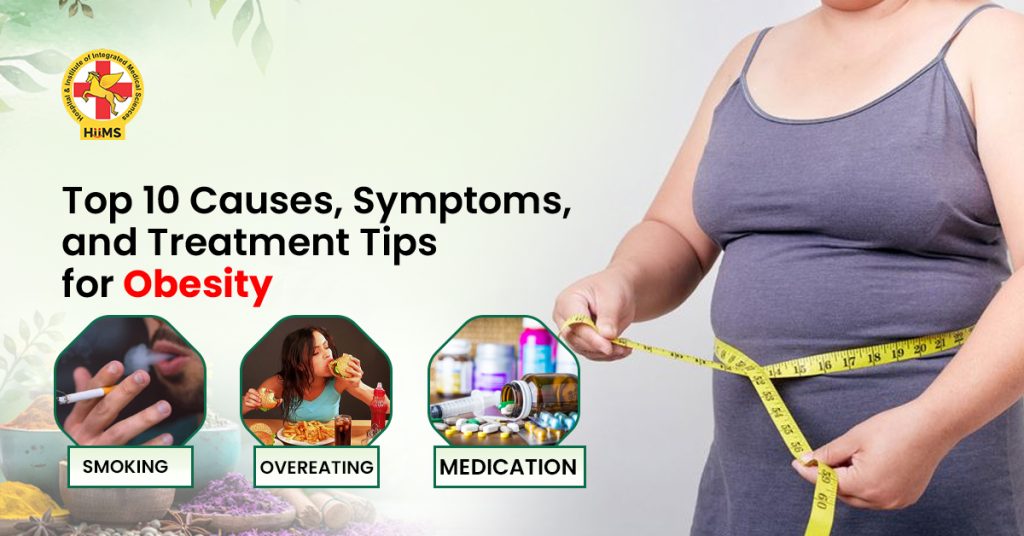 Top 10 Causes, Symptoms, and Treatment Tips for Obesity