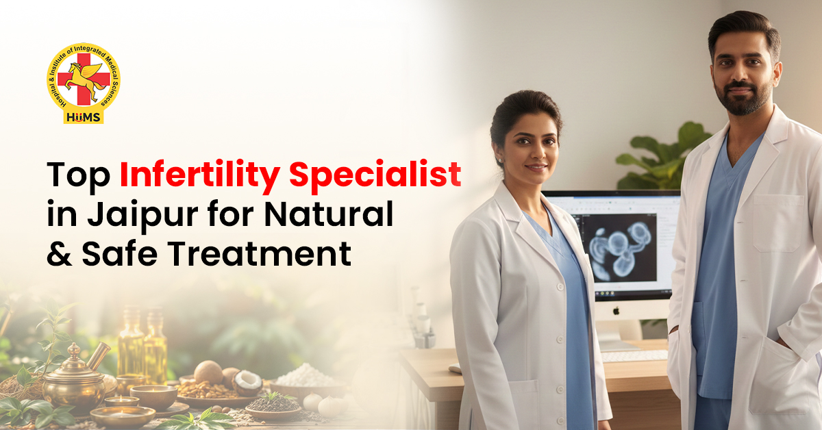Top Infertility Specialist in Jaipur for Natural & Safe Treatment