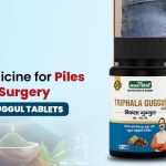 Best Medicine for Piles Without Surgery – Triphala Guggul Tablets