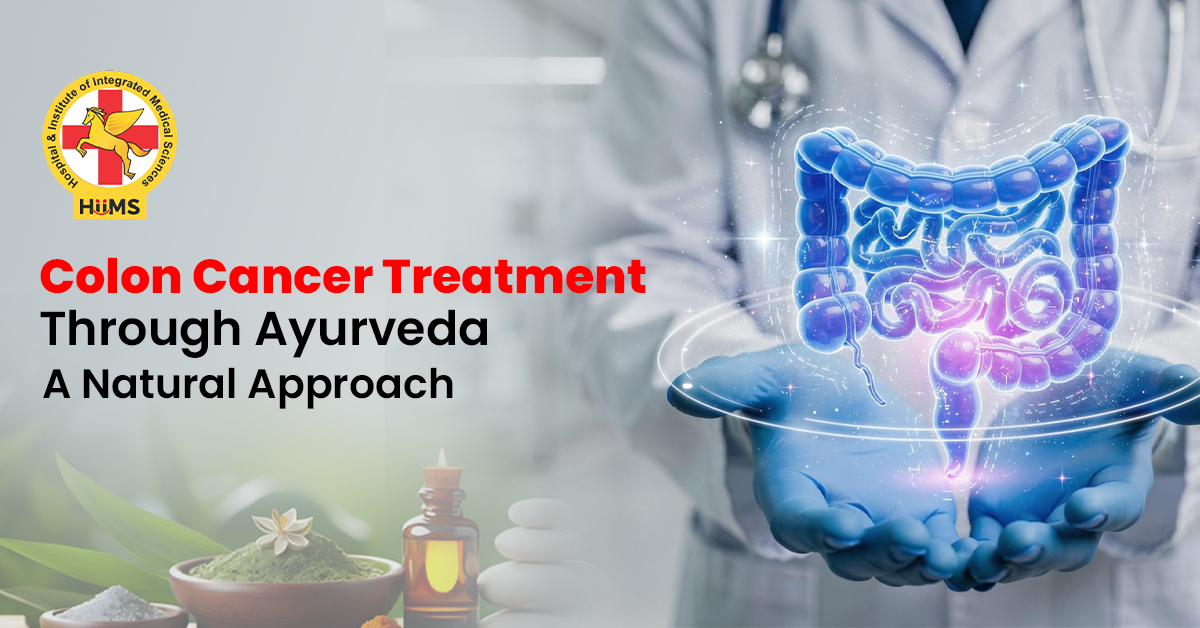Colon Cancer Treatment Through Ayurveda A Natural Approach