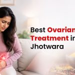 Best Ovarian Cancer Treatment in Jhotwara
