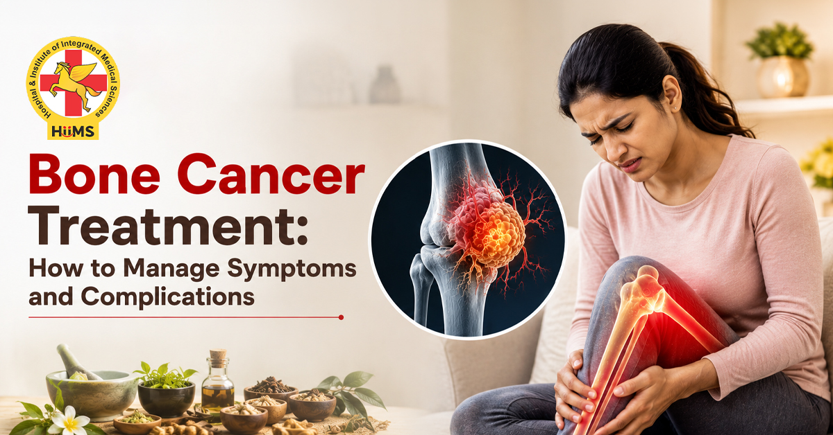 Bone Cancer Treatment How to Manage Symptoms and Complications