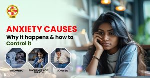 Anxiety Causes Why It Happens & How to Control It