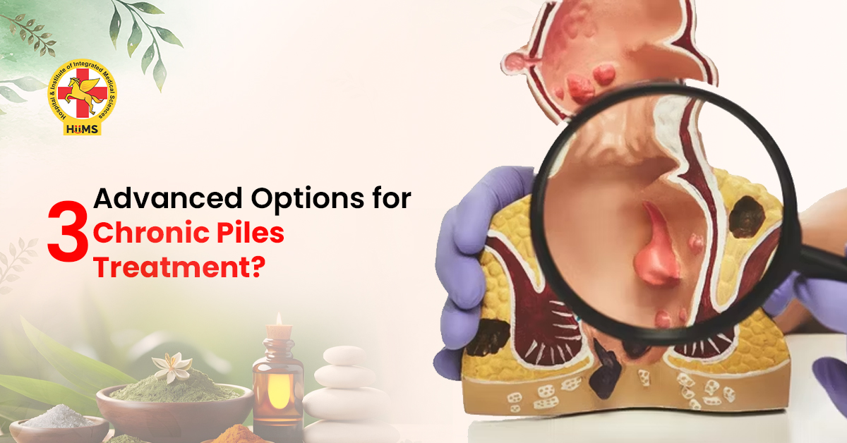 3 Advanced Options for Chronic Piles Treatment