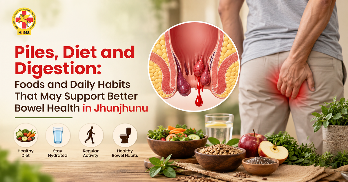 Piles,-Diet-and-DigestionFoods-and-Daily-Habits-That-May-Support-Better-Bowel-Health-in-Jhunjhunu