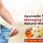 Ayurvedic Tips for Managing Weight the Natural Way