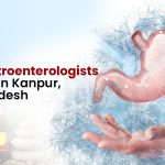 Best Gastroenterologist Near Me in Kanpur, Uttar Pradesh