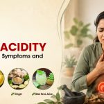 Hyper Acidity: Causes, Signs, Symptoms and How to Cure