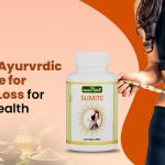 Natural Ayurvedic Medicine for Weight Loss for Better Health