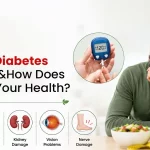 What Is Diabetes Mellitus and How Does It Affect Your Health?