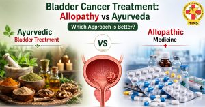 Bladder Cancer Treatment: Allopathy vs Ayurveda – Which Approach is Better?