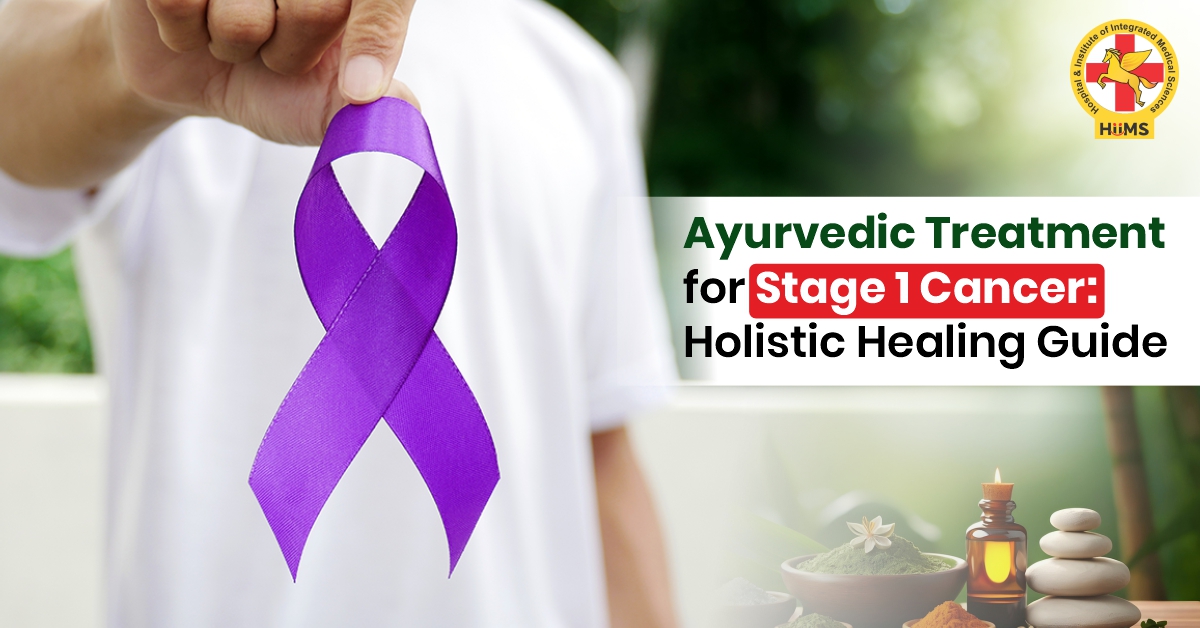 Ayurvedic Treatment for Stage 1 Cancer