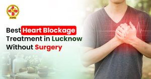 Heart Blockage Treatment in Lucknow