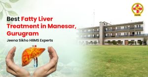 Fatty-Liver-Treatment-in-Manesar-Gurugram