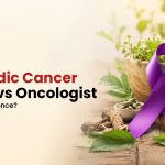 Ayurvedic Cancer Doctor vs Oncologist: What's the Difference?
