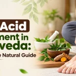 Uric Acid Treatment in Ayurveda: A Complete Natural Guide