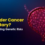 Is Bladder Cancer Hereditary? Understanding Genetic Risks