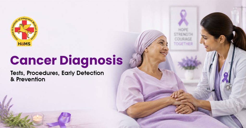 Cancer Diagnosis Tests, Procedures, Early Detection & Prevention