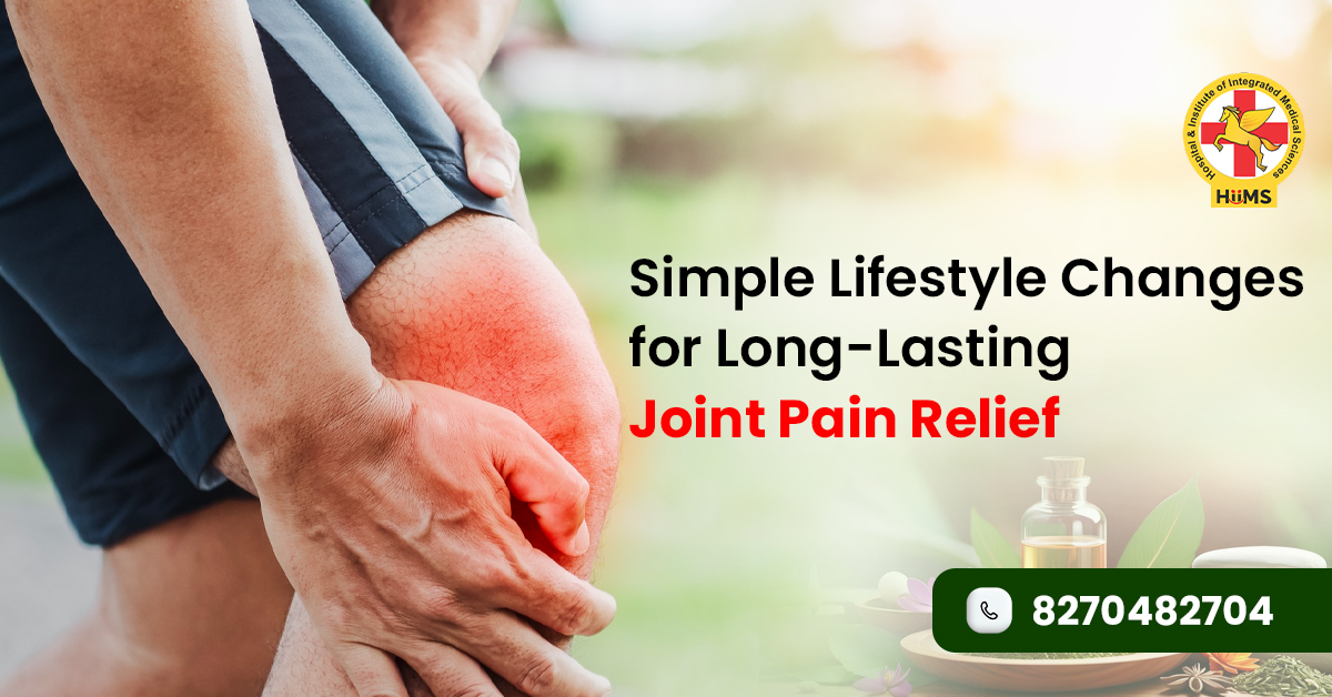 Simple Lifestyle Changes for Long-Lasting Joint Pain Relief