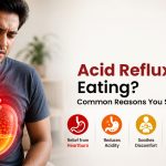 Why Do You Get Acid Reflux After Eating? Common Reasons