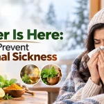 Winter Is Here: How to Prevent Seasonal Sickness
