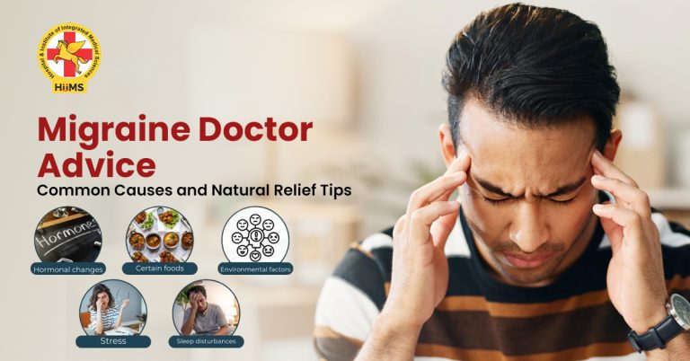 HiiMS Migraine Doctor Advice: Common Causes and Natural Relief Tips