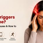 What Triggers Migraine? Common Causes & How to Avoid Them