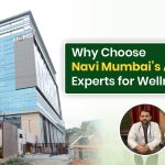 Why Choose Navi Mumbai’s Ayurvedic Experts for Wellness