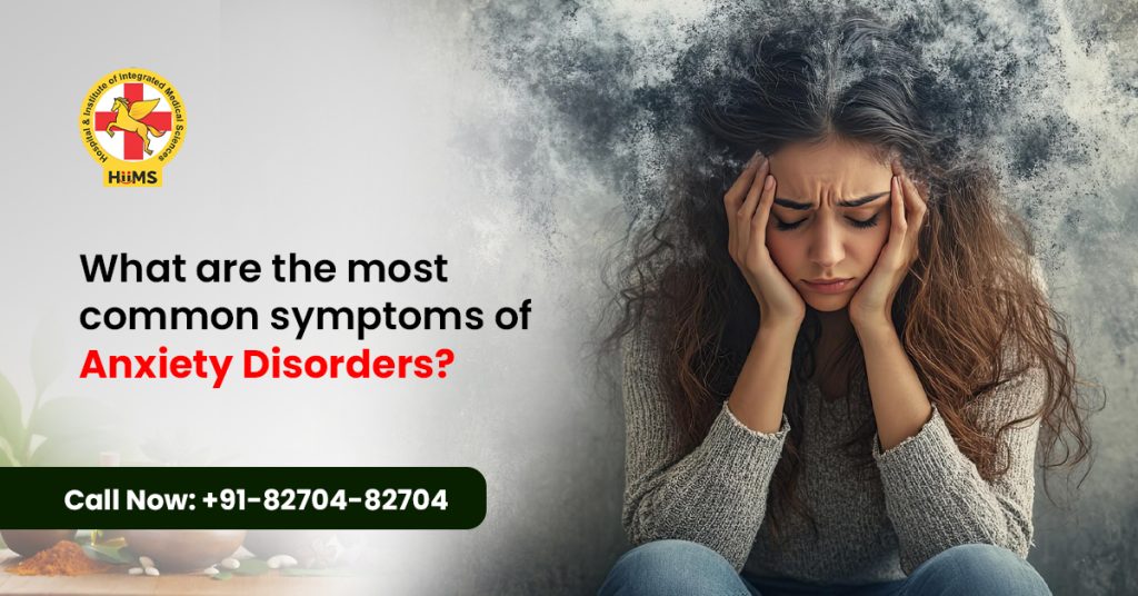 What are the most common symptoms of anxiety disorders