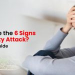 What Are the 6 Signs of Anxiety Attack? A Simple Guide