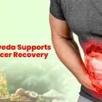 How Ayurveda Supports Colon Cancer Recovery Naturally
