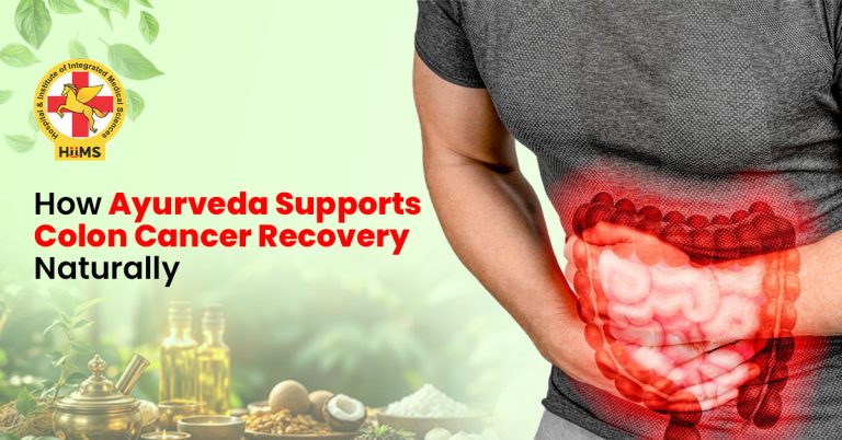 How Ayurveda Supports Colon Cancer Recovery Naturally