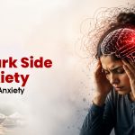 The Dark Side Of Anxiety: 7 Effects Of Anxiety On The Body