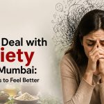 How to Deal with Anxiety in Navi Mumbai: Practical Ways to Feel Better